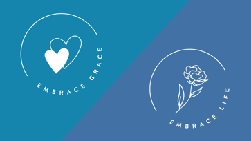 Embrace Grace & Embrace Life