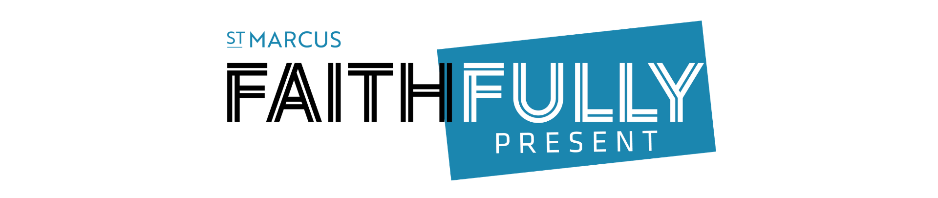 Faithfully Present Header-1 Faithfully Present Header-1