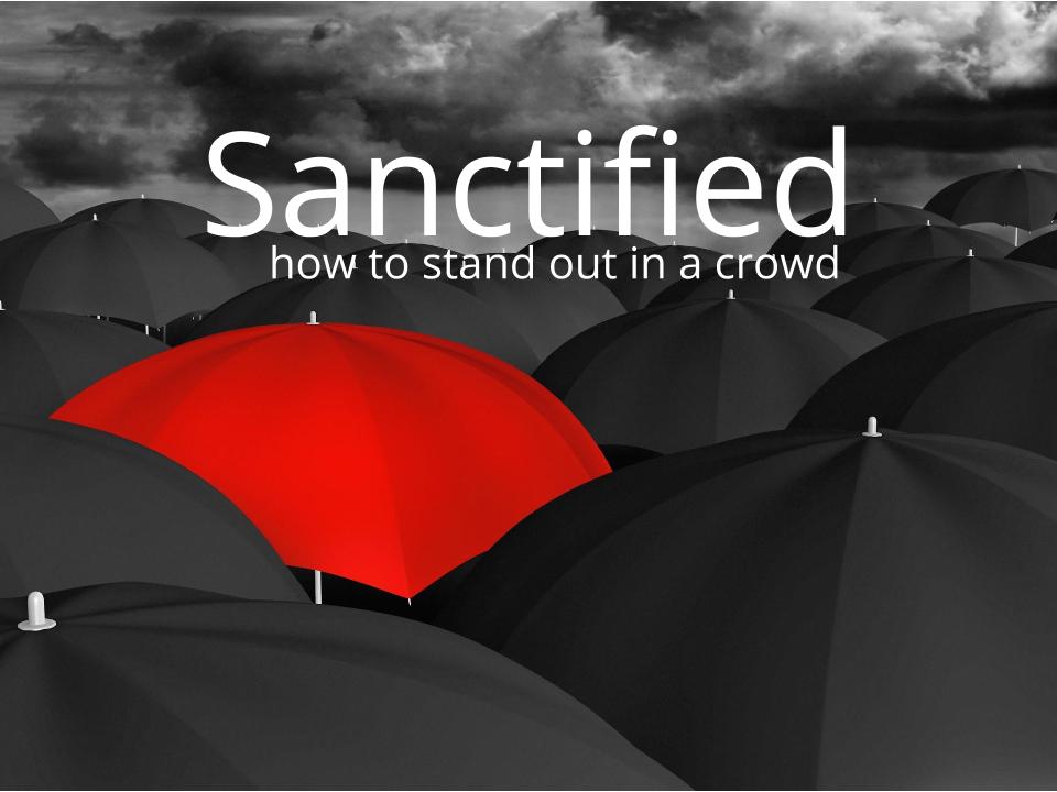 Sanctified